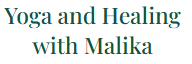 Yoga & Healing With Malika